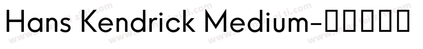 Hans Kendrick Medium字体转换